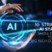 10 Strategies AI Start-Ups Should Follow To Become Big Tech Companies
