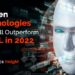 Top-Ten-Technologies-That-Will-Outperform-AI-ML-in-2022